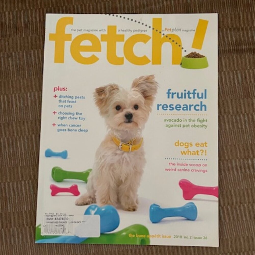 2/$20 Fetch The Pet Magazine with a Healthy Pedigree The Bone Appetit Issue 2018